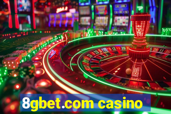 8gbet.com casino